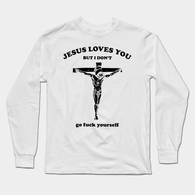 Jesus Love You Robt Zombie Long Sleeve T-Shirt by DogsUnity